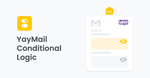 YayMail Conditional Logic